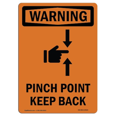OSHA WARNING Sign, Pinch Point Keep Back W/ Symbol, 24in X 18in Rigid Plastic